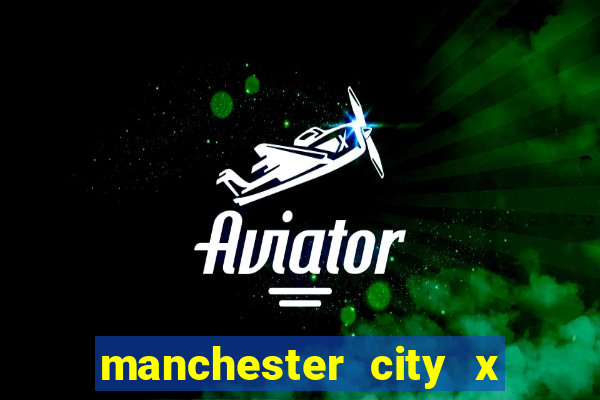manchester city x liverpool multicanais